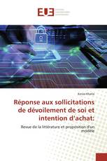Réponse aux sollicitations de dévoilement de soi et intention d’achat: