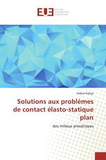 Solutions aux problèmes de contact élasto-statique plan