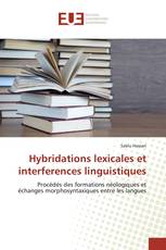 Hybridations lexicales et interferences linguistiques