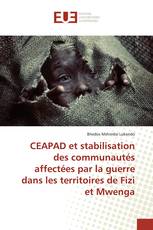 CEAPAD et stabilisation des communautés affectées par la guerre dans les territoires de Fizi et Mwenga