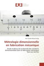 Métrologie dimensionnelle en fabrication mécanique