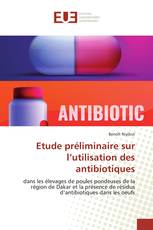 Etude préliminaire sur l’utilisation des antibiotiques