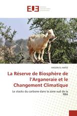 La Réserve de Biosphère de l’Arganeraie et le Changement Climatique