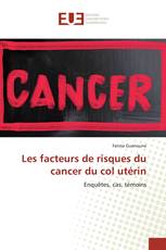 Les facteurs de risques du cancer du col utérin