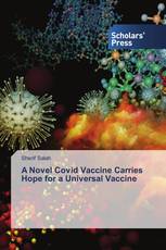 A Novel Covid Vaccine Carries Hope for a Universal Vaccine