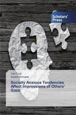 Socially Anxious Tendencies Affect Impressions of Others' Gaze