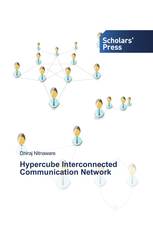 Hypercube Interconnected Communication Network