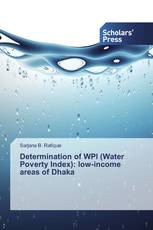 Determination of WPI (Water Poverty Index): low-income areas of Dhaka