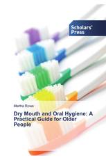 Dry Mouth and Oral Hygiene: A Practical Guide for Older People