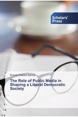 The Role of Public Media in Shaping a Liberal Democratic Society