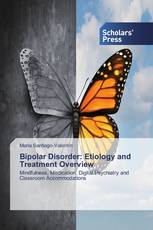 Bipolar Disorder: Etiology and Treatment Overview