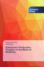 Enterprise's Production Program on the Basis of Modeling