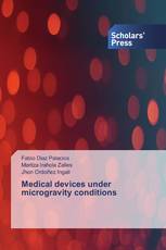 Medical devices under microgravity conditions