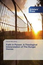 Faith in Panem: A Theological Interpretation of The Hunger Games