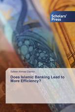 Does Islamic Banking Lead to More Efficiency?