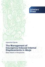 The Management of Insurgency-Induced Internal Displacements in Abuja