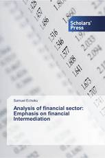 Analysis of financial sector: Emphasis on financial Intermediation