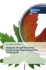Analysis of Leaf Diseases using Image Superresolution Techniques