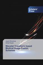 Wavelet Transform based Medical Image Fusion Schemes