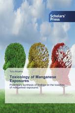 Toxicology of Manganese Exposures