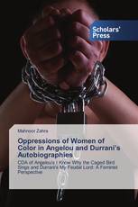 Oppressions of Women of Color in Angelou and Durrani’s Autobiographies
