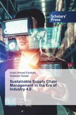 Sustainable Supply Chain Management in the Era of Industry 4.0