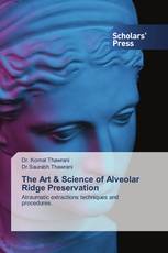 The Art & Science of Alveolar Ridge Preservation