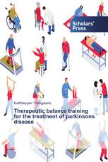 Therapeutic balance training for the treatment of parkinsons disease