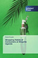 Shopping Habits of Consumers at Shoprite Uganda