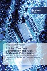 Efficient Test Data Compression and Fault Analysis in VLSI Circuits