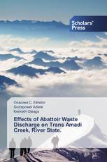 Effects of Abattoir Waste Discharge on Trans Amadi Creek, River State.