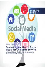 Evaluating the Use of Social Media for Customer Service