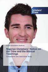 Nigerian Christians' Notion on the Tithe and the Biblical Teachings