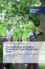 The Evaluation of Cultural Diversity in Promoting Global Peace