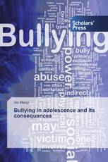 Bullying in adolescence and its consequences