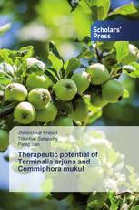 Therapeutic potential of Terminalia arjuna and Commiphora mukul