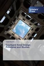 Courtyard Solar Design Principles and Studies