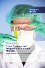 Green Synthesis of Progressive Quinoline Alkalaids