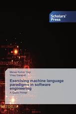 Exercising machine language paradigms in software engineering