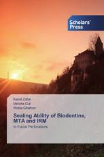 Sealing Ability of Biodentine, MTA and IRM