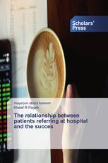 The relationship between patients referring at hospital and the succes