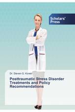 Posttraumatic Stress Disorder Treatments and Policy Recommendations