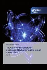 AI, Quantum-computer designed GlybatomaqTM small molecules