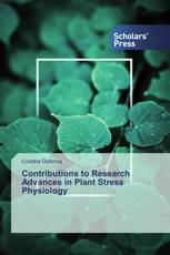 Contributions to Research Advances in Plant Stress Physiology