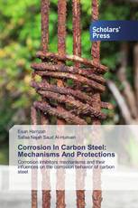 Corrosion In Carbon Steel: Mechanisms And Protections