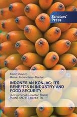 INDONESIAN KONJAC: ITS BENEFITS IN INDUSTRY AND FOOD SECURITY