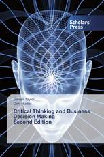 Critical Thinking and Business Decision Making Second Edition