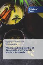 Pharmaceutical potential of Dasamoola and Thriphala plants in Ayurveda