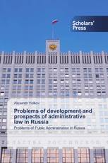 Problems of development and prospects of administrative law in Russia