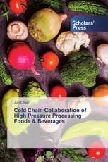 Cold Chain Collaboration of High Pressure Processing Foods & Beverages